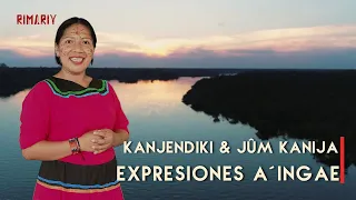 Kanjendiki :¿SE PUEDE?, ¡PERMISO! & Jûm kanija:¡PASE!, ¡SIGA! | RIMARIY Expresiones A'ingae