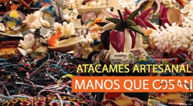 RECORRIDO POR EL MERCADO DE ARTESANÍA ENATACAMES
